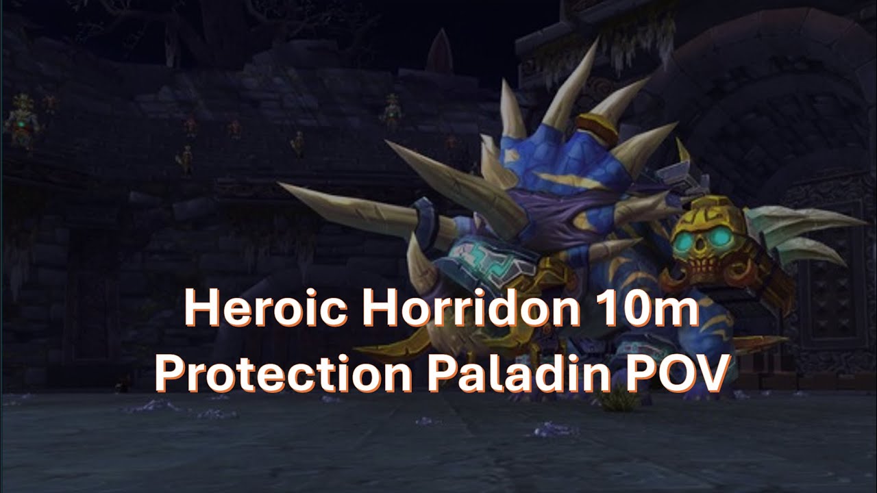 Guild First! Heroic Horridon 10m Protection Paladin POV
