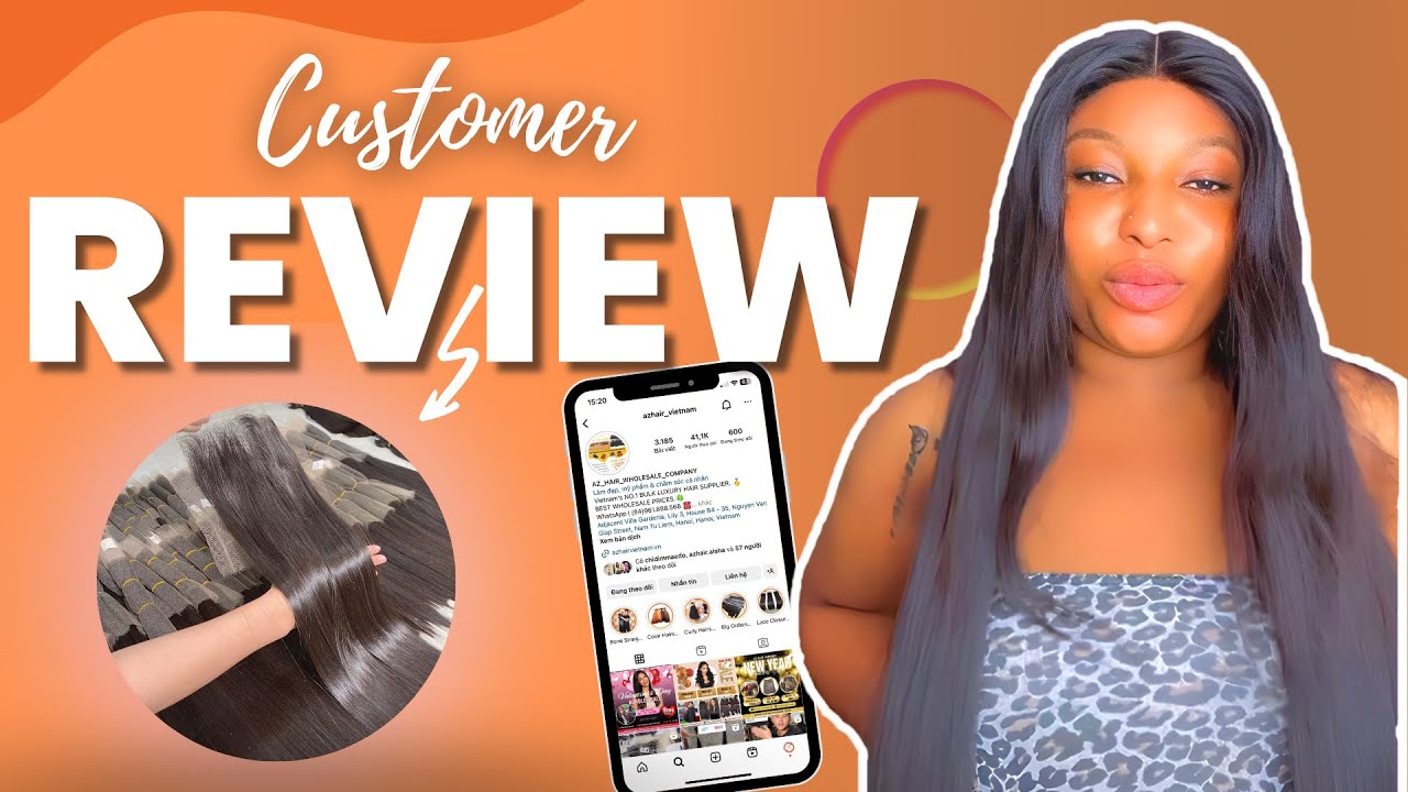 AZ Hair Vietnam Reviews - The Customer Review Human Hair | AZ HAIR VIETNAM WHOLESALE VENDOR.