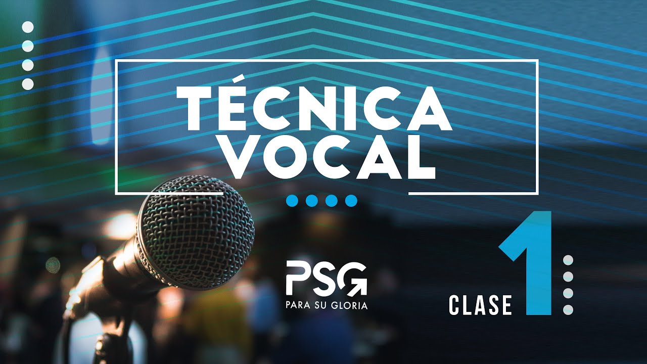 PARA SU GLORIA - Técnica Vocal - Clase 01