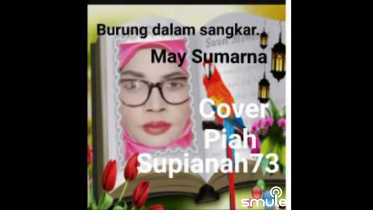 BURUNG DALAM SANGKAR. MAY SUMARNA. Cover: Piah Supianah 73
