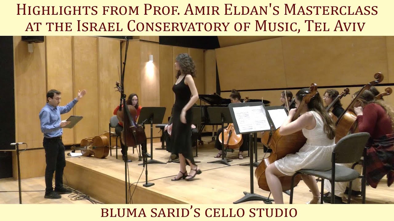 Highlights from Prof. Amir Eldan's Masterclass at the Israel Conservatory of Music, Tel Aviv, 2.1.24