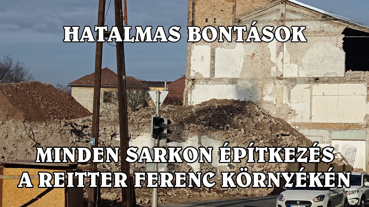 Építkezések a Reitter Ferenc, Jász utca környékén - Óriási bontások és végtelenül sok új építkezés