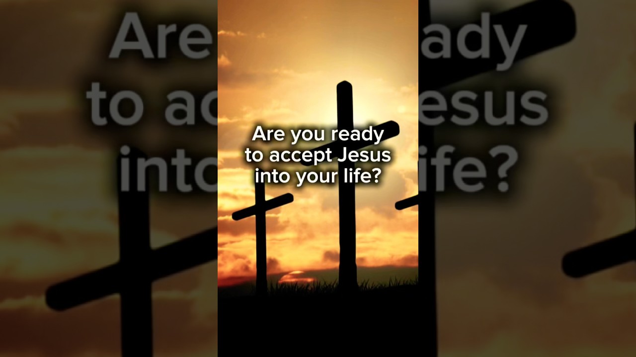Prayer to accept Jesus Christ as our Lord and Savior  