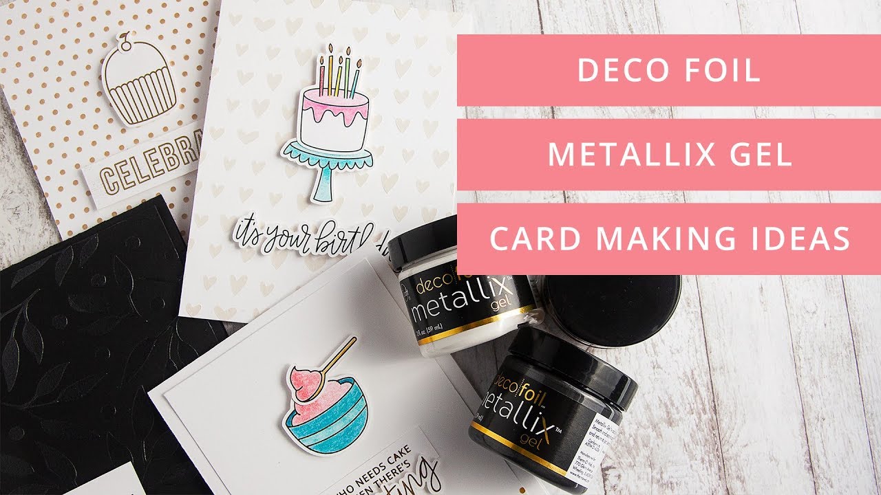 Deco Foil Metallix Gel Cardmaking Ideas (With Minc DIY Foil Details)