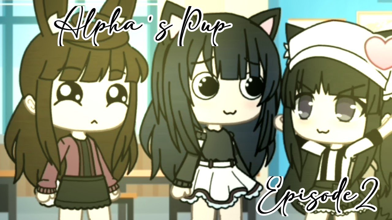 Alpha's pup Episode 2 ( Maquia made friends )『GACHA LIFE SERIES』