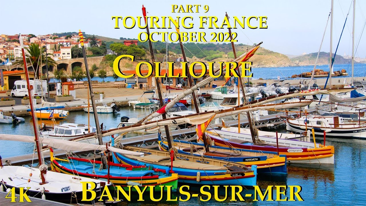 The ports of Collioure &  Banyuls - Sur - Mer on the Vermillion Coast - France 🇫🇷