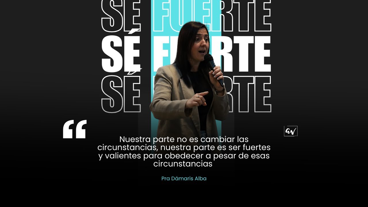 SÉ FUERTE Y VALIENTE PARA OBEDECER