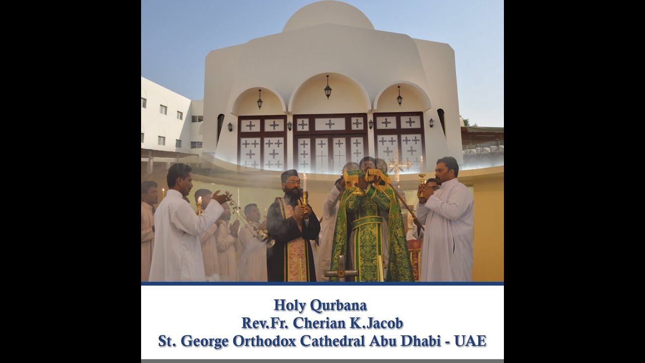 Holy  Qurbana (Mass) Rev.Fr. Cherian K.Jacob ( Joby Achen)
