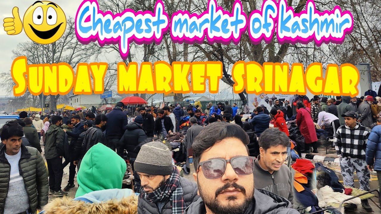 Sunday market srinagar | sasta bazaar | cheapest market of Kashmir ❤️❤️👌👌