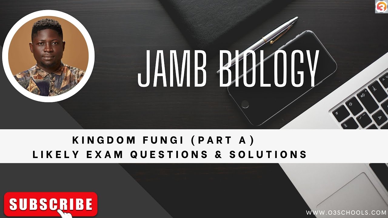 JAMB Biology 2025 EP 7 - Kingdom Fungi (Part A) + Likely Exam Questions