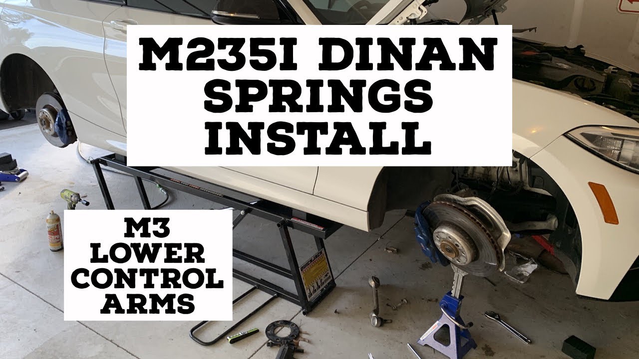 M235i DINAN SPRINGS AND M3 LOWER CONTROL ARMS INSTALL