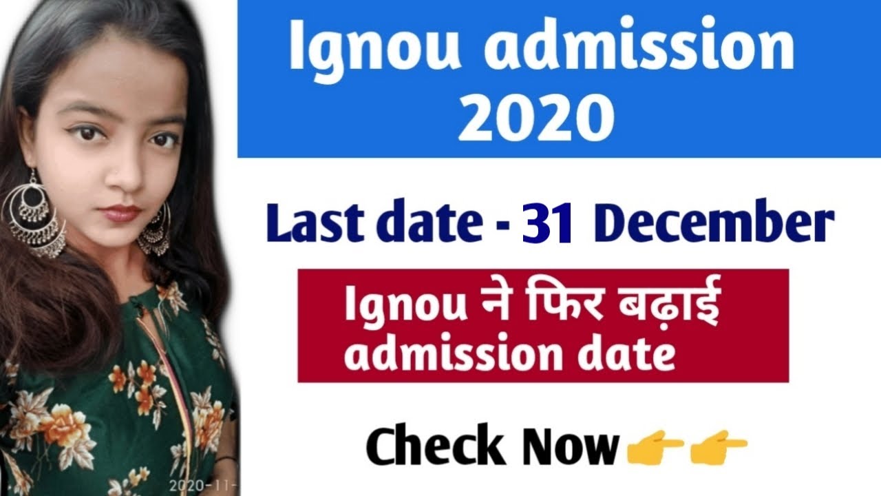 Ignou admission 2020 || Ignou Extended admission date 2020|| Ignou ma admission 2020 July session