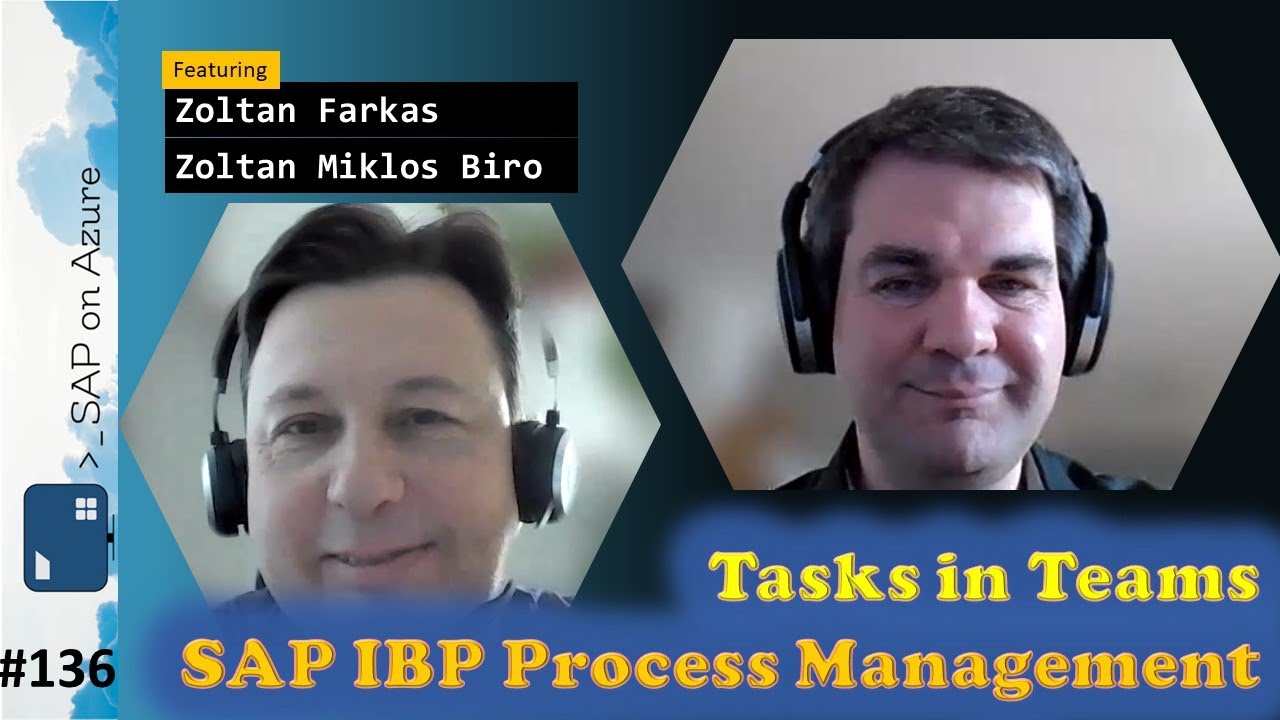 #136 - The one with SAP Integrated Business Planning & Teams (Zoltan Farkas, Zoltan Miklos Biro)