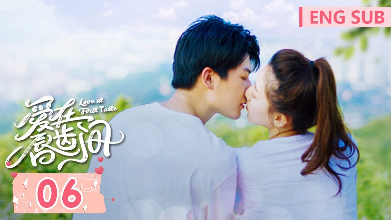 ENG SUB《爱在唇齿间 Love at First Taste》EP06&mdash;&mdash;主演：潘玥同、张飞飞 | 腾讯视频-青春剧场