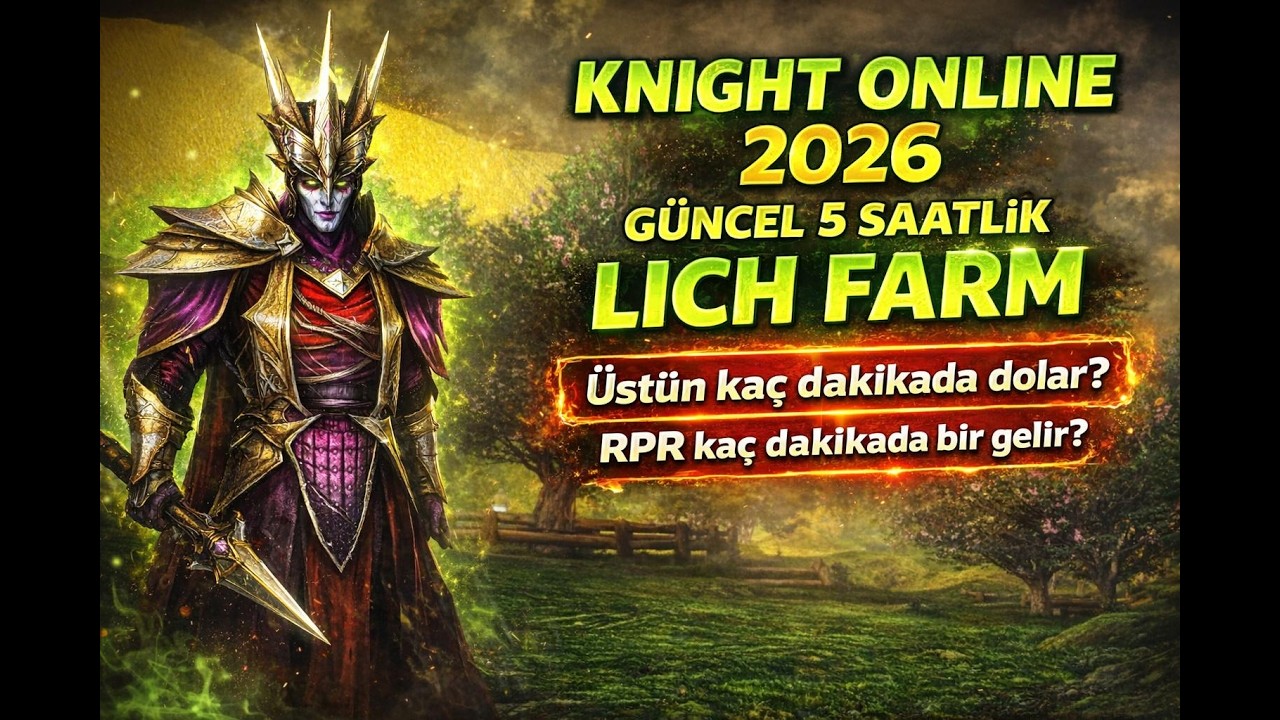 Knight Online 2026 AFK Farm Yapılır Mı? 5 Saat Lich Farm Denemesi