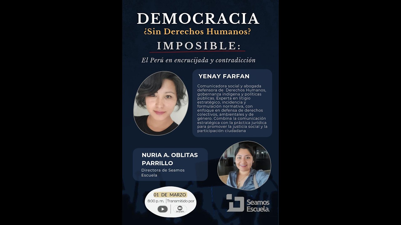 ¿DEMOCRACIA sin Derechos Humanos? Imposible: El Perú en encrucijada y contradicción - Parte 2