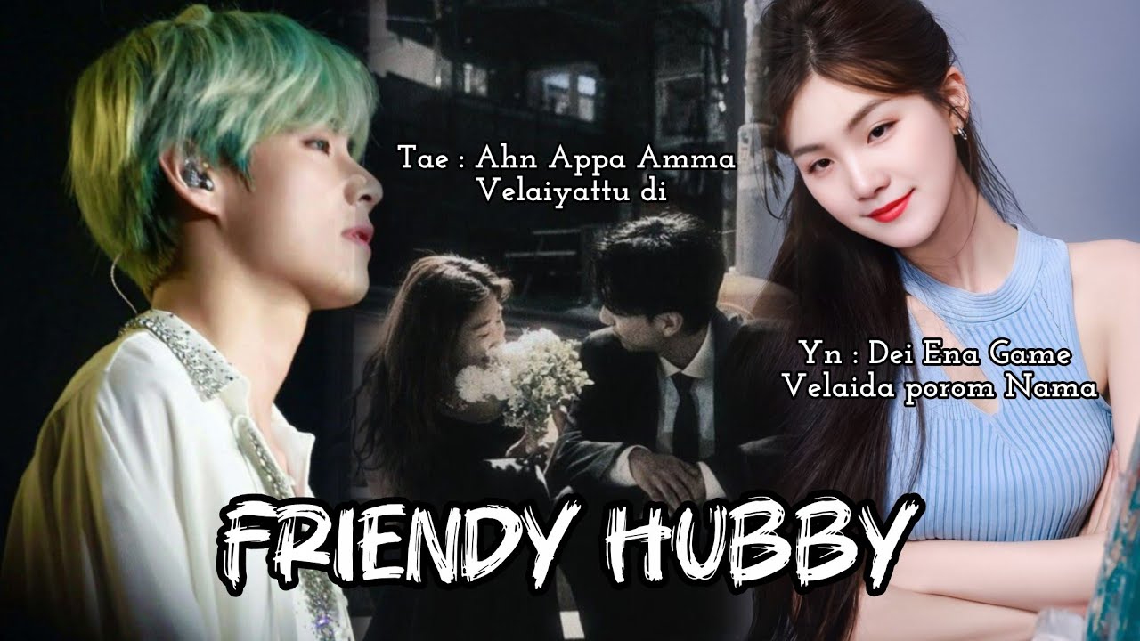 Friendy Hubby | Tamil OneShot | English Auto Dubbed | Vmi Jmn 