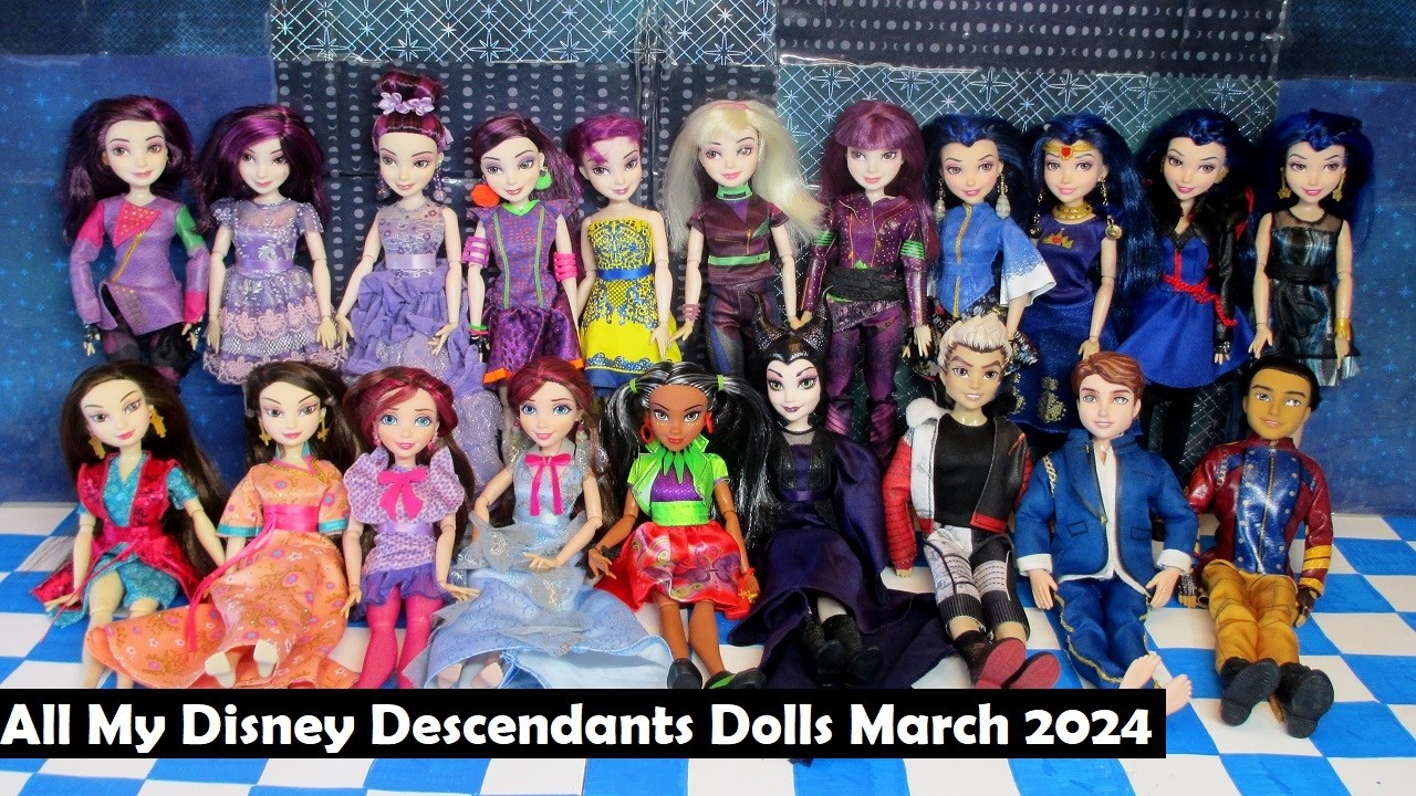 All My Disney Descendants Dolls March 2024