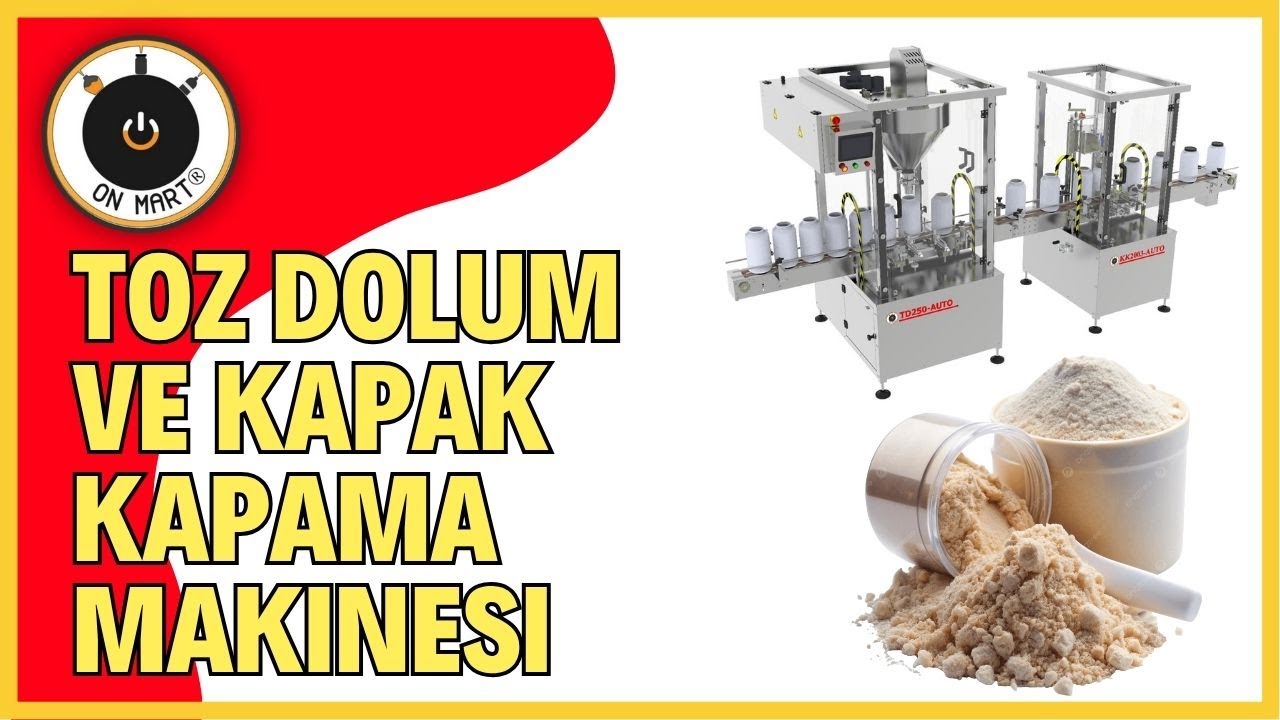 Toz Dolum ve Kapak Kapama Makinesi