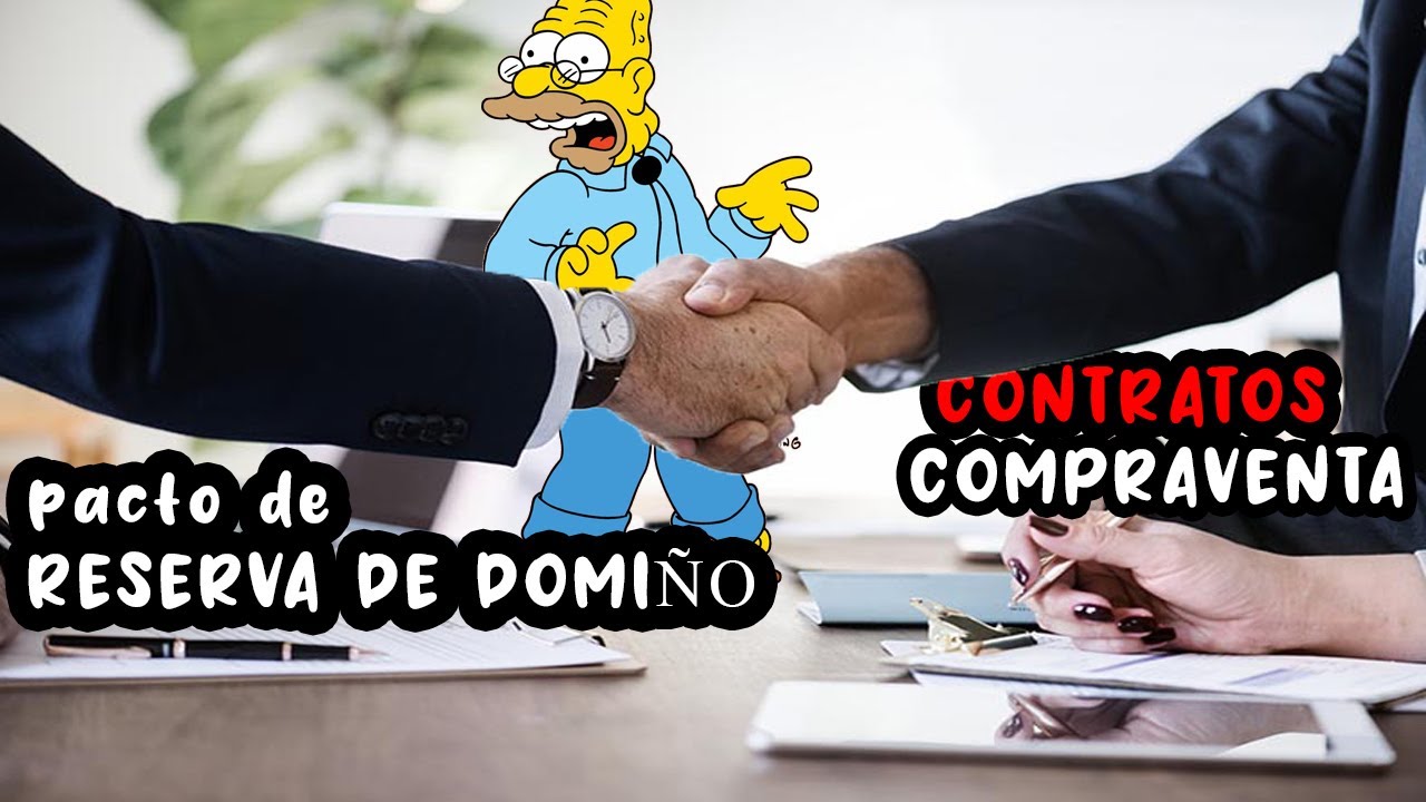PACTO DE RESERVA DE DOMINIO | CONTRATO DE COMPRAVENTA | CONTRATOS