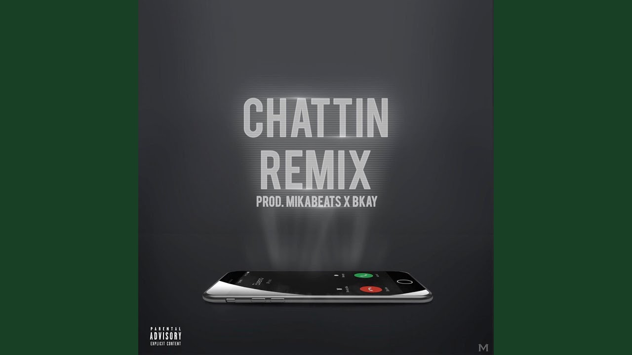 Chattin Remix