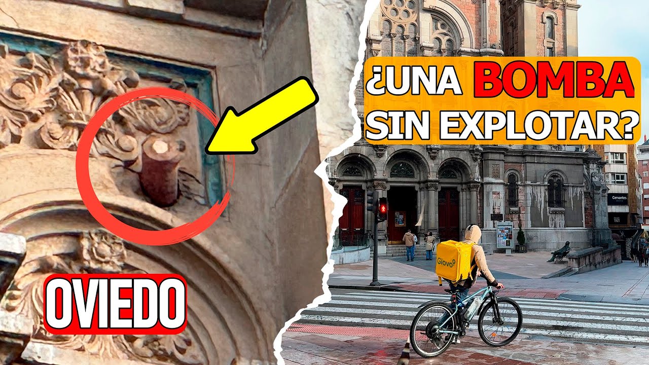 ¿Por qué hay una BOMBA sin explotar en el centro de OVIEDO?