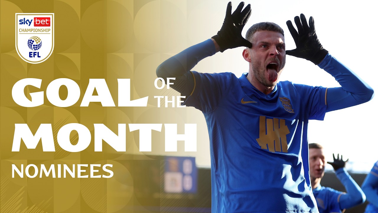 Sky Bet Championship Goal of the Month January nominees