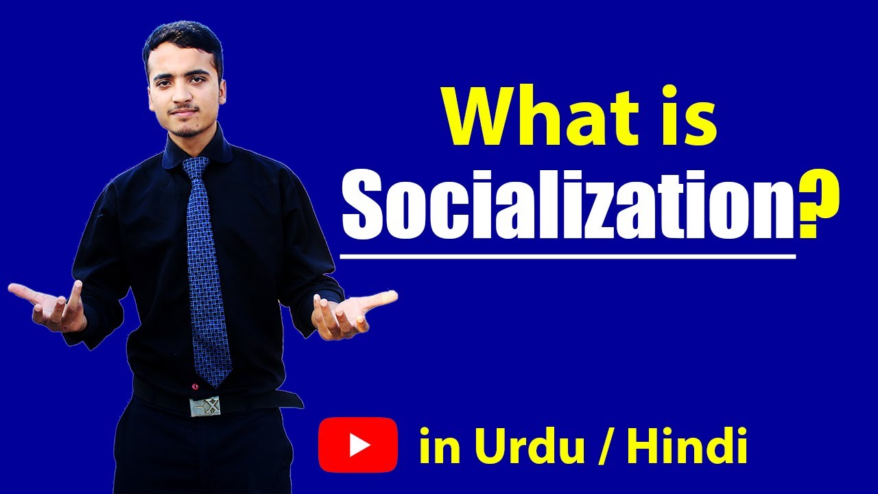 What is Socialization? Urdu / Hindi