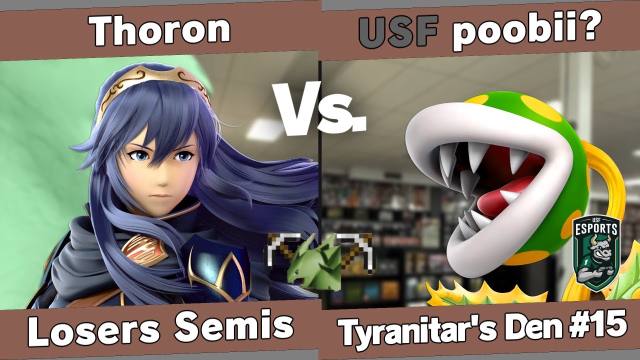 Tyranitar's Den 15 - Thoron (Lucina) vs poobii? (Piranha Plant) - Losers Semis