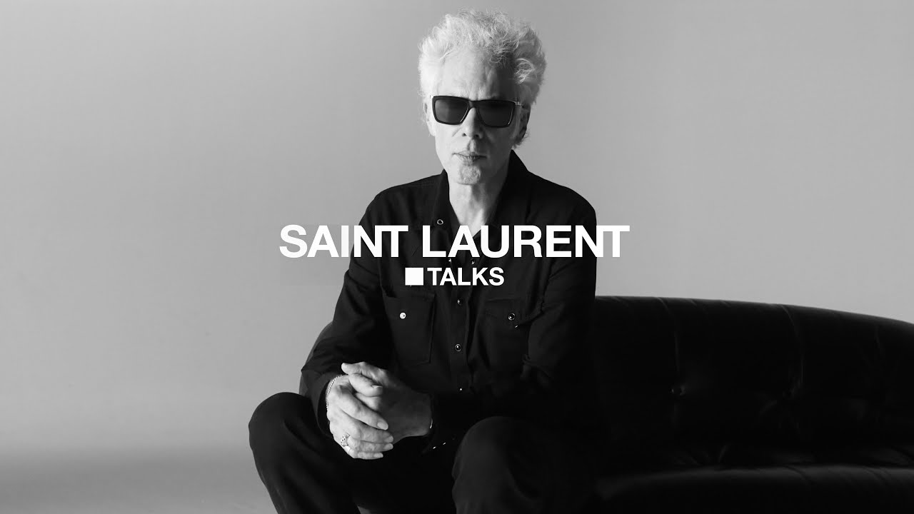 SAINT LAURENT - TALKS PODCAST - EPISODE 5 - JIM JARMUSCH