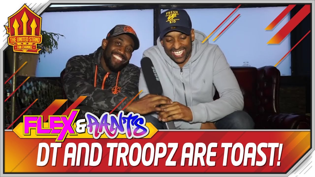 Troopz! DT! Arsenal Aren't Man Utd's Rivals! Flex & Rants MUFC Real Talk