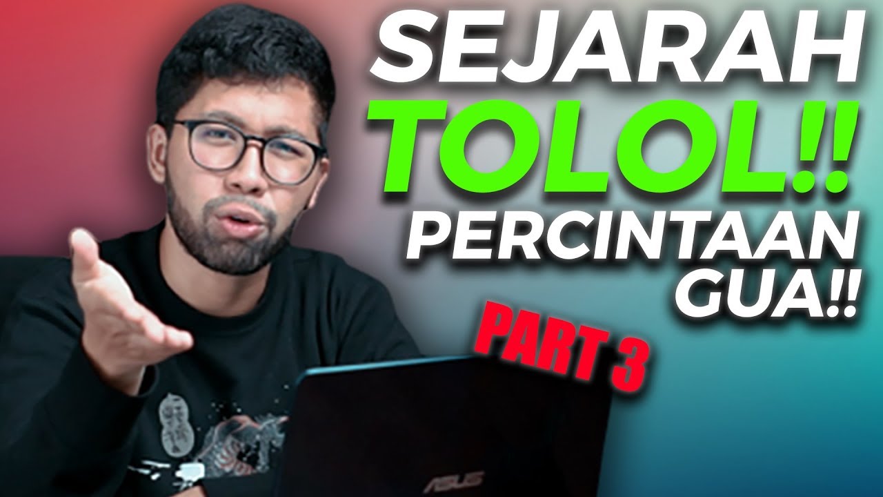 Hindari Mental Bucin!! Cerita Cinta Gua Part 3