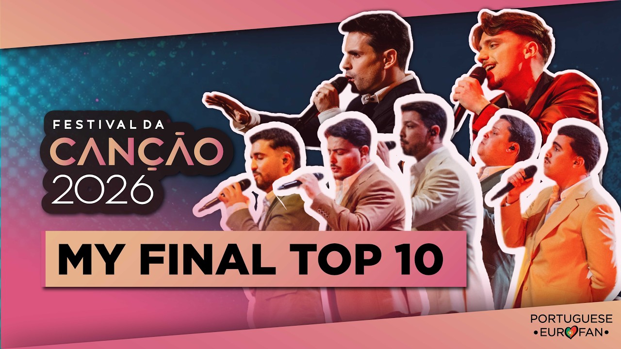 🇵🇹 MY TOP 10 OF FESTIVAL DA CANÇÃO 2026 | GRAND FINAL