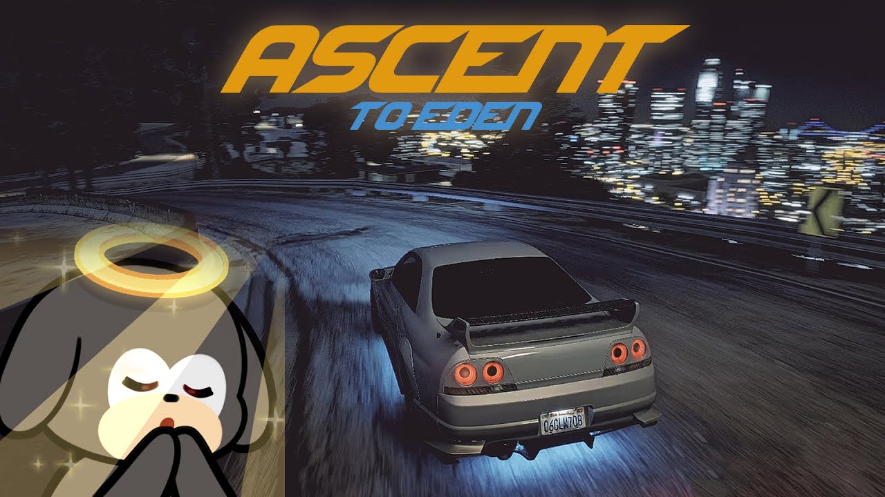 Ascent to Eden (Project Street Racing)