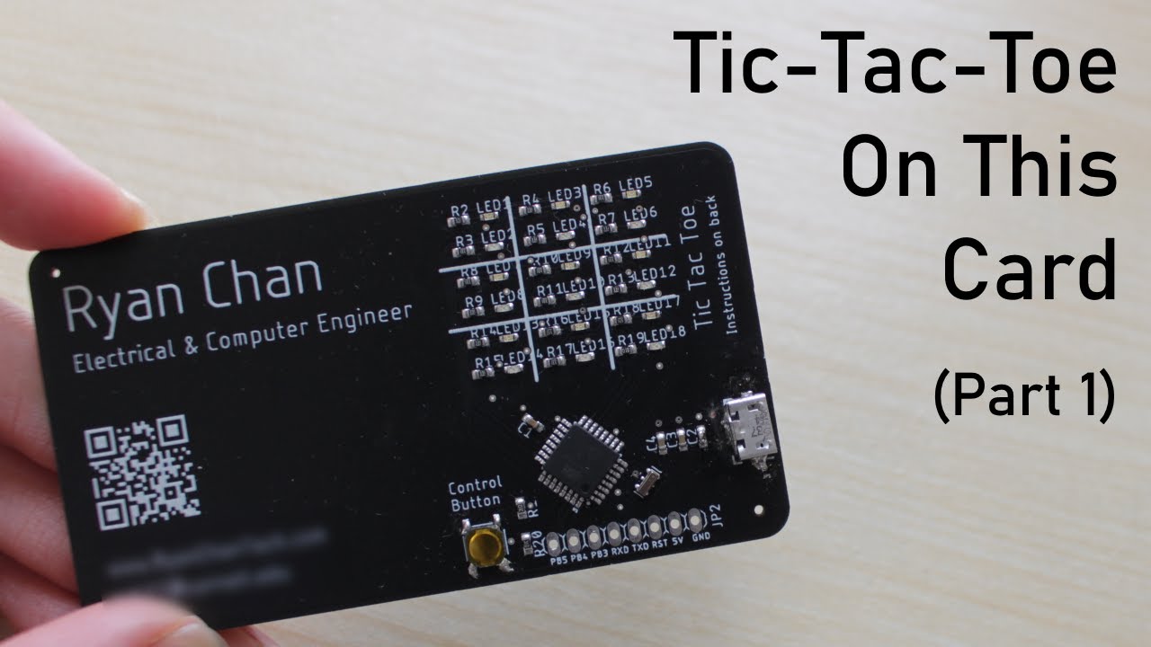 Tic Tac Toe on a Business Card PCB - Part 1
