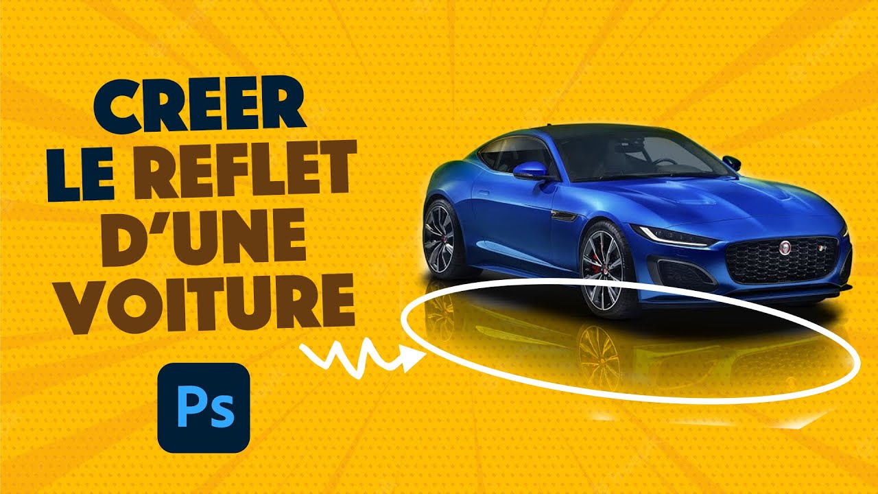 TUTORIEL CREER LE REFLET D'UNE VOITURE