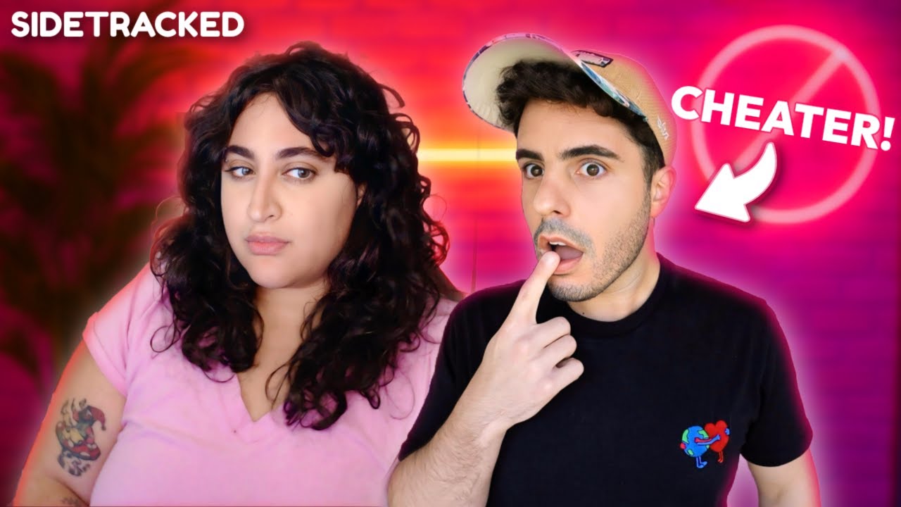 DO ALL MEN CHEAT!? | Sidetracked Ep 76