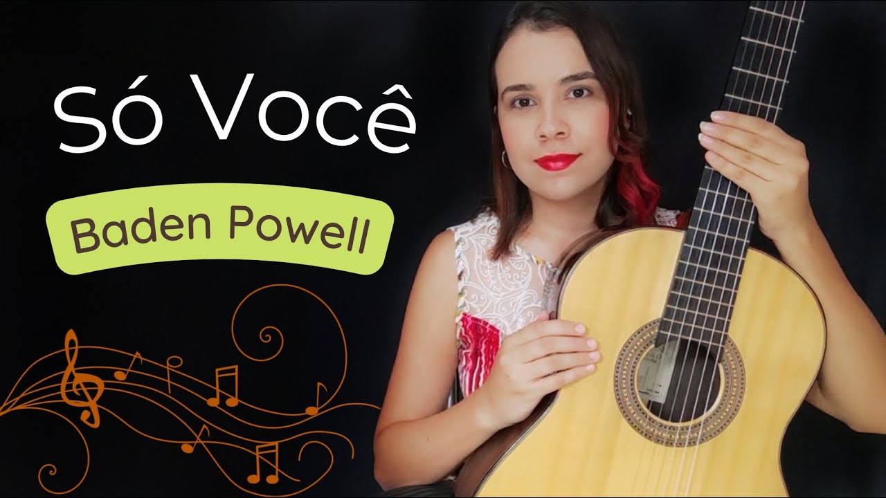 SÓ VOCÊ (Waltz) - Baden Powell | Violão Brasileiro