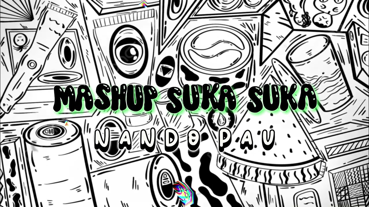 MASHUP SUKA SUKA!!! - ( NANDO PAU ) REMIX 2025