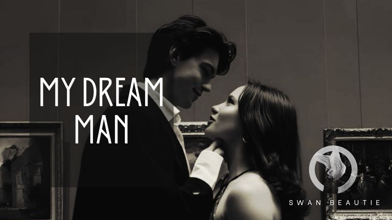 Subliminal || My dream man (Người đàn ông của em)