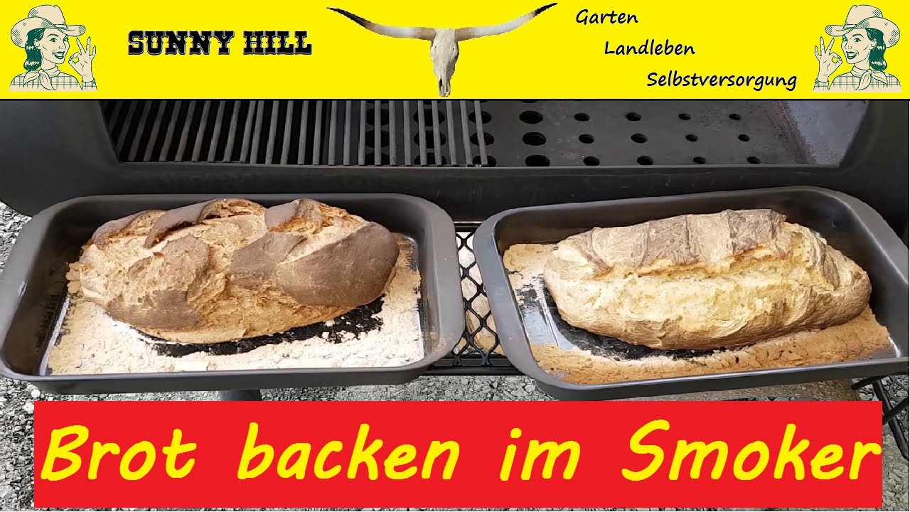 Brot backen im Smoker. Mit echtem Raucharoma. Selbstgemachtes Brot ganz einfach und wie früher.