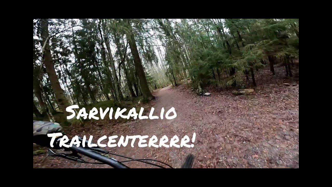 Sarvikallio Trailcenterrr!