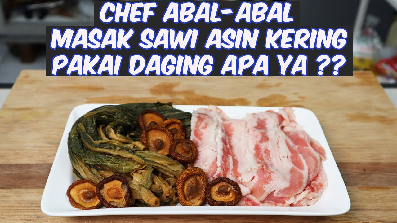 CHEF ABAL-ABAL MASAK SAWI ASIN KERING PAKAI DAGING APA YA ?? [ RESEP SAWI ASIN KERING HALAL ]