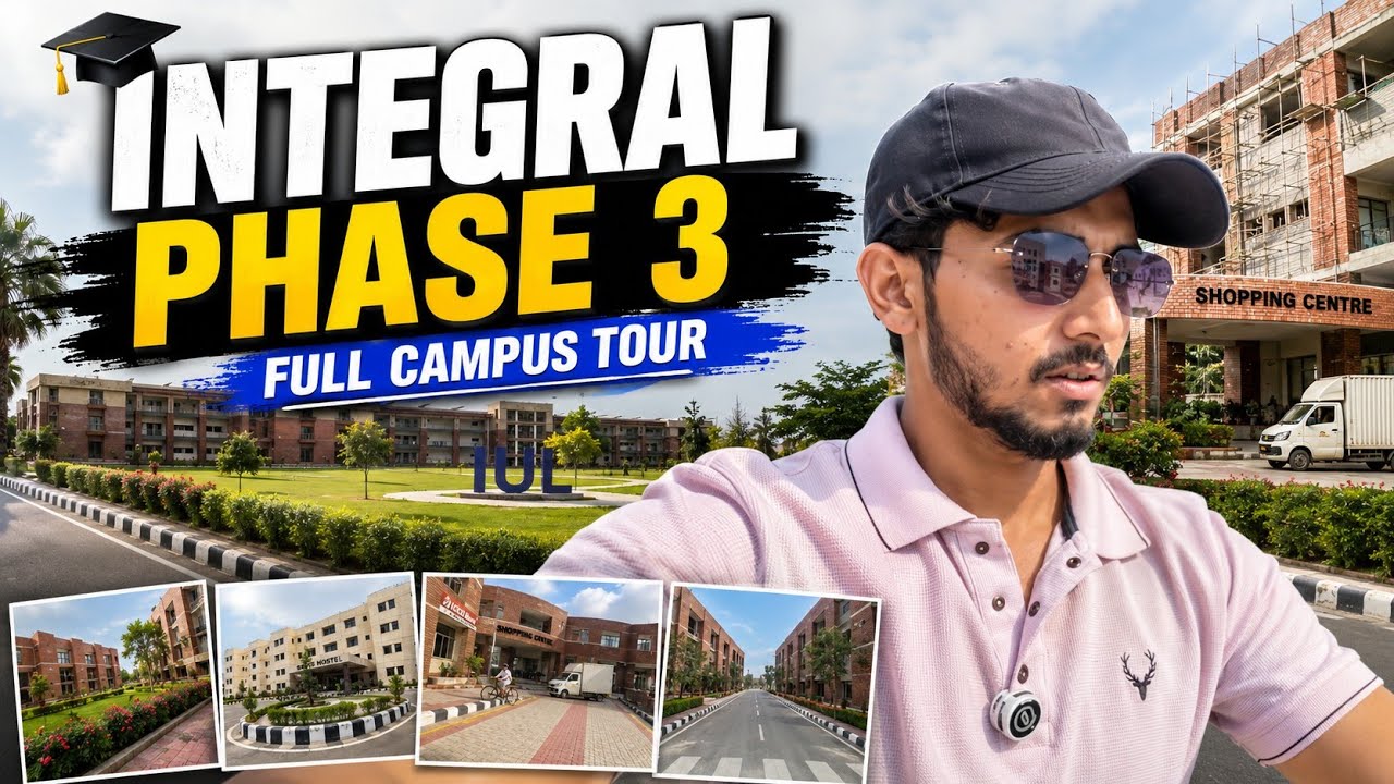 🎓 Integral University Phase 3 | Full Campus Tour Vlog   Inside Every Building लखनऊ इंटीग्रल 