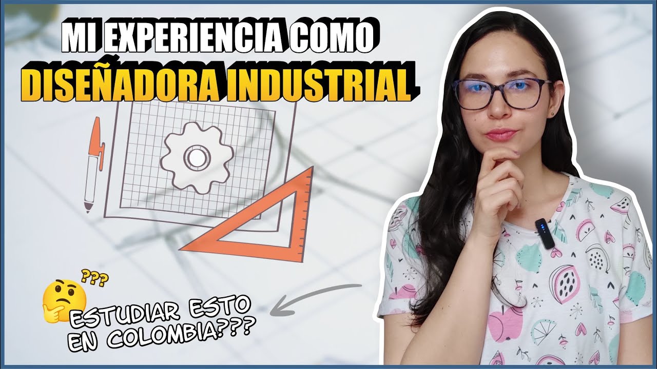 MI EXPERIENCIA COMO DISEÑADORA INDUSTRIAL EN COLOMBIA, NUNCA PUDE DISEÑAR, NO LO RECOMIENDO