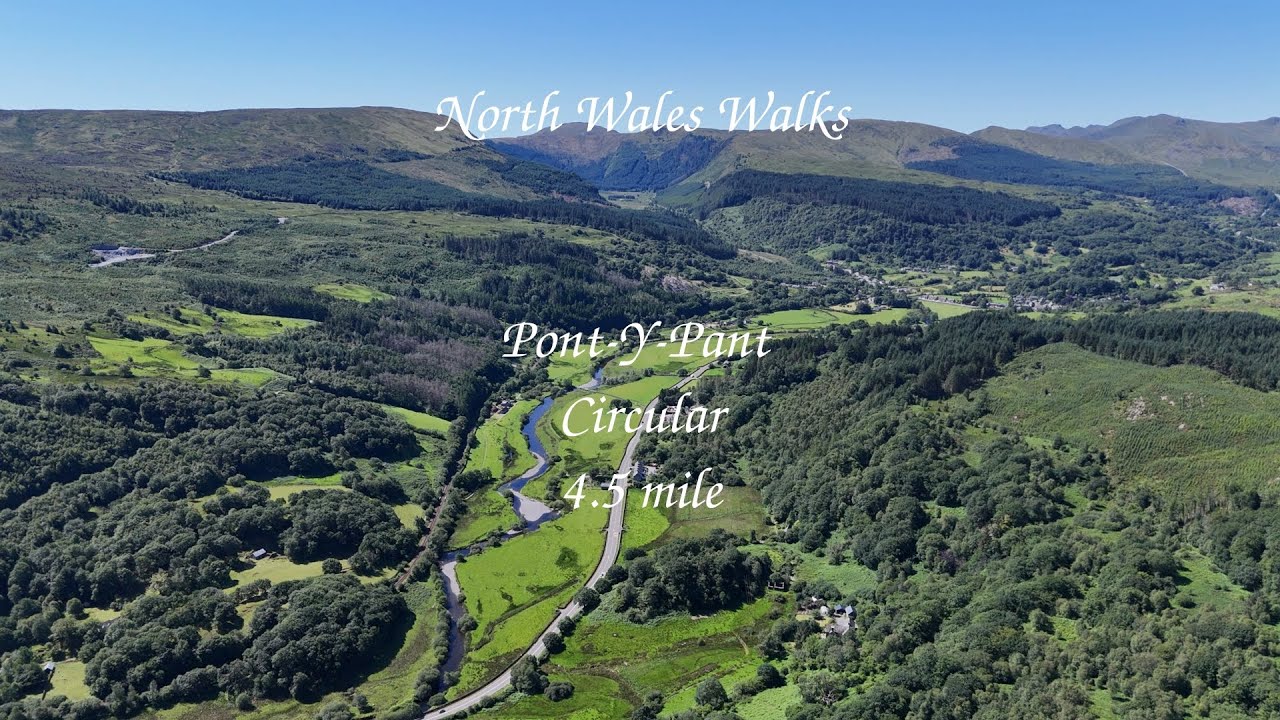 North Wales Walks, Pont-y-pant Circular (4.5 miles)