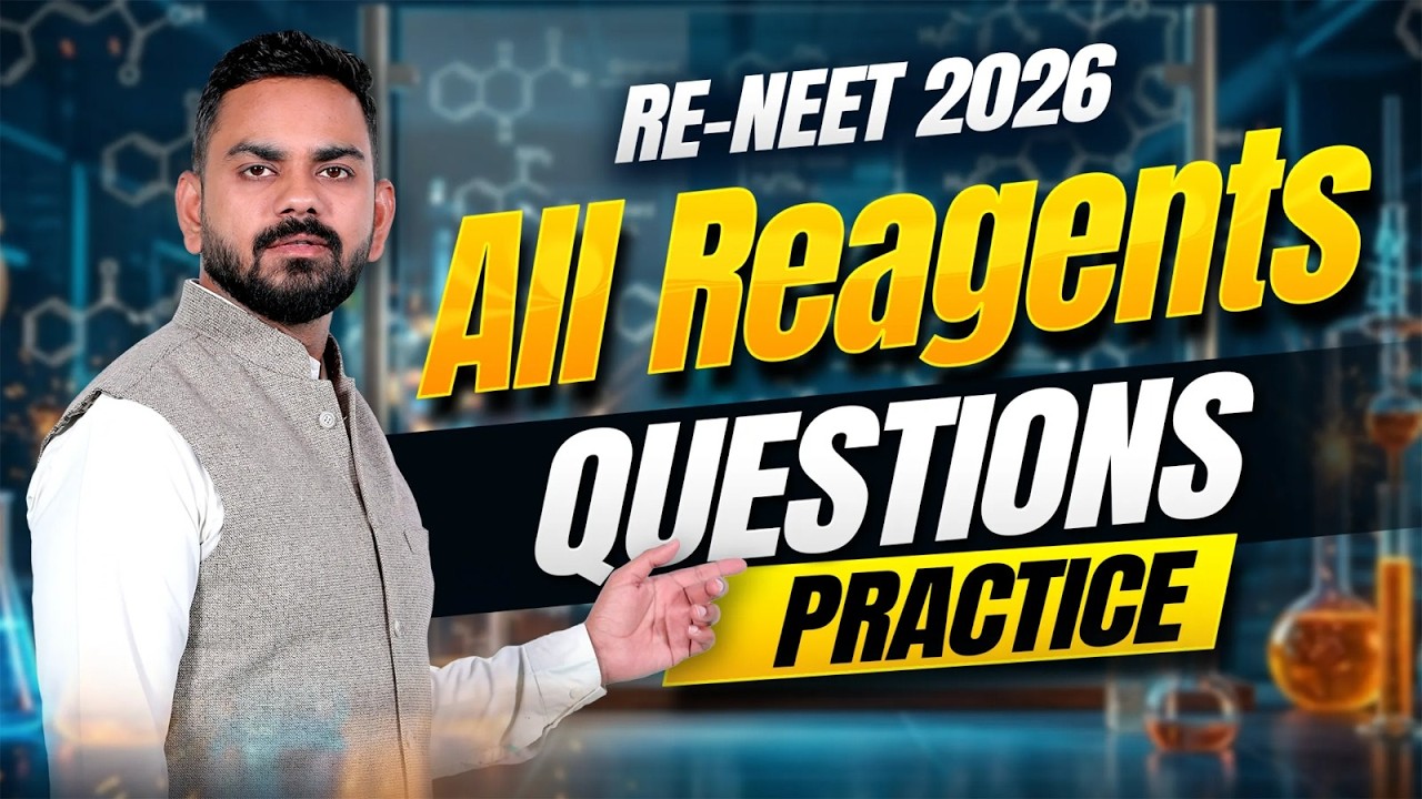 RE-NEET 2026: All Organic Chemistry Reagents Question Practice by Arpit Saxena Sir | ALLEN NEET