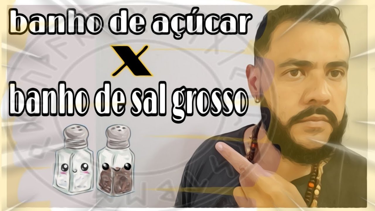 banho de AÇUCAR vs banho de SAL GROSSO - verdades que você não sabia!
