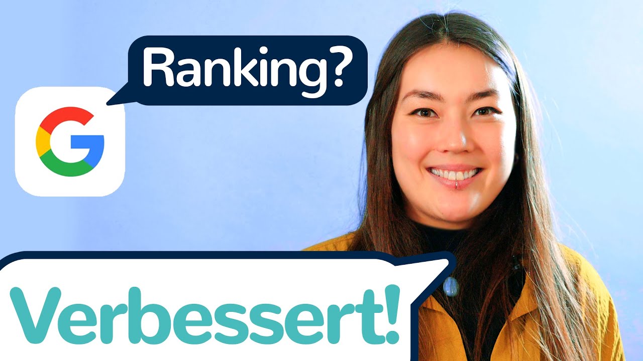 Google Ranking Verbessern: OHNE SEO Besser gefunden werden?!