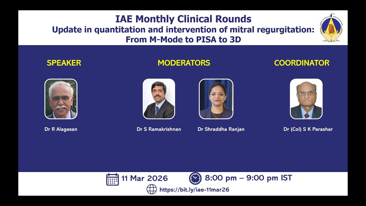 IAE monthly clinical rounds: Updates in quantification of mitral regurgitation